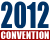 2012 CONVENTION