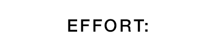effort